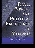 Race, Power, and Political Emergence in Memphis (eBook, ePUB)