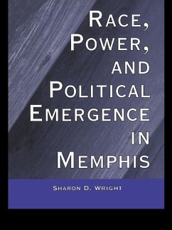 Race, Power, and Political Emergence in Memphis (eBook, ePUB) - Wright, Sharon D.