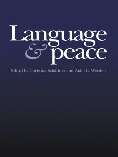 Language & Peace (eBook, ePUB) - Schäffne, Christina; Wenden, Anita L.