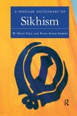 A Popular Dictionary of Sikhism (eBook, ePUB) A Popular Dictionary of Sikhism (eBook, ePUB)