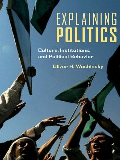 Explaining Politics (eBook, PDF) - Woshinsky, Oliver