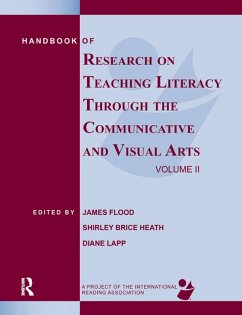 Handbook of Research on Teaching Literacy Through the Communicative and Visual Arts, Volume II (eBook, ePUB) - Flood, James; Heath, Shirley Brice; Lapp, Diane