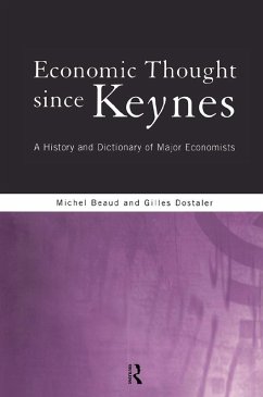 Economic Thought Since Keynes (eBook, ePUB) - Beaud, Michel; Dostaler, Gilles