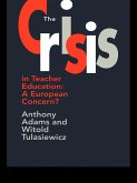 The Crisis In Teacher Education (eBook, ePUB)