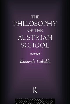 The Philosophy of the Austrian School (eBook, PDF) - Cubeddu, Raimondo