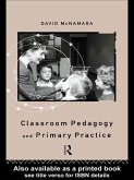Classroom Pedagogy and Primary Practice (eBook, PDF)