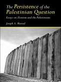 The Persistence of the Palestinian Question (eBook, ePUB)