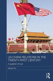 US-China Relations in the Twenty-First Century (eBook, ePUB)