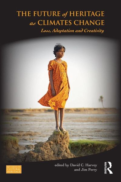 The Future of Heritage as Climates Change (eBook, PDF)