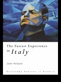The Fascist Experience in Italy (eBook, ePUB)