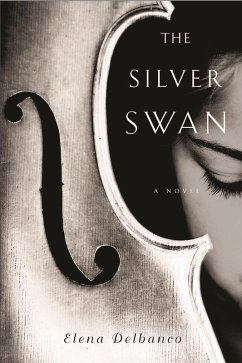 The Silver Swan (eBook, ePUB) - Delbanco, Elena