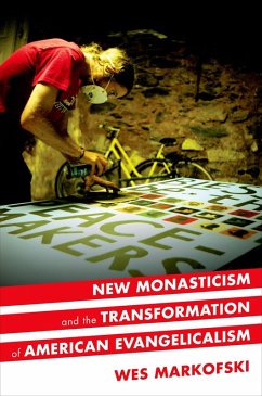 Cover New Monasticism and the Transformation of American Evangelicalism (eBook, PDF)