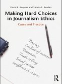 Making Hard Choices in Journalism Ethics (eBook, ePUB)