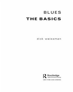 Blues: The Basics (eBook, ePUB) - Weissman, Dick