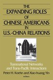 The Expanding Roles of Chinese Americans in U.S.-China Relations (eBook, ePUB)