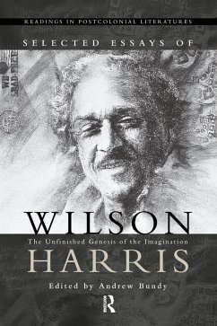 Selected Essays of Wilson Harris (eBook, ePUB)