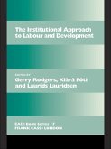 The Institutional Approach to Labour and Development (eBook, ePUB)
