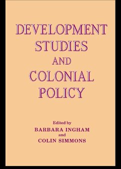 Development Studies and Colonial Policy (eBook, PDF) - Ingham, Barbara; Simmons, Colin