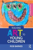 Teaching Art to Young Children (eBook, ePUB)