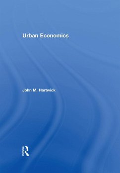 Urban Economics (eBook, ePUB) - Hartwick, John M.