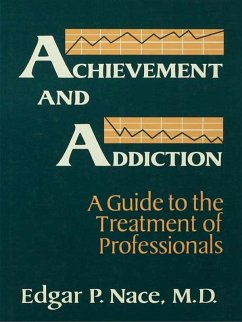 Achievement And Addiction (eBook, PDF) - Nace, Edgar P.