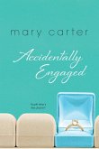 Accidentally Engaged (eBook, ePUB)