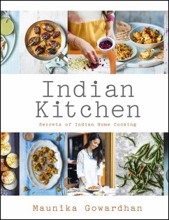 Indian Kitchen: Secrets of Indian home cooking (eBook, ePUB) - Gowardhan, Maunika