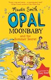 Opal Moonbaby and the Summer Secret (eBook, ePUB)