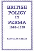 British Policy in Persia, 1918-1925 (eBook, ePUB)