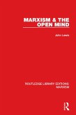 Marxism & the Open Mind (RLE Marxism) (eBook, PDF)
