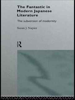 The Fantastic in Modern Japanese Literature (eBook, PDF) - Napier, Susan