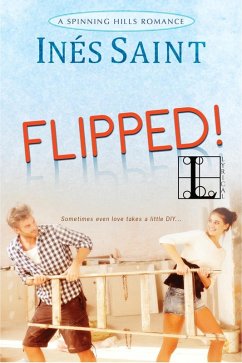 Flipped! (eBook, ePUB) - Saint, Ines Flipped! (eBook, ePUB) - Saint, Ines