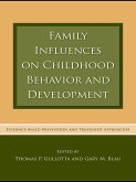 Family Influences on Childhood Behavior and Development (eBook, PDF)