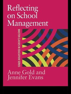 Reflecting On School Management (eBook, ePUB) - Evans, Jennifer; Gold, Anne