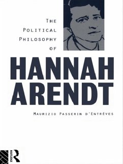 The Political Philosophy of Hannah Arendt (eBook, PDF) - D'Entrèves, Maurizio Passerin