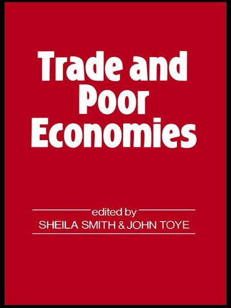 Trade and Poor Economies (eBook, ePUB) Trade and Poor Economies (eBook, ePUB)