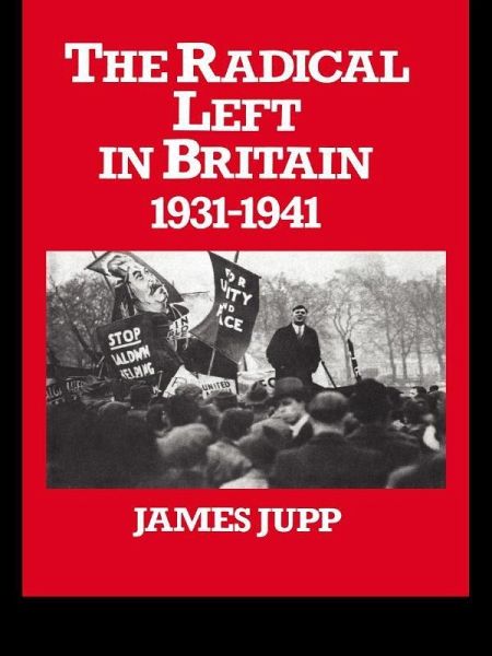 The Radical Left in Britain (eBook, PDF) The Radical Left in Britain (eBook, PDF)