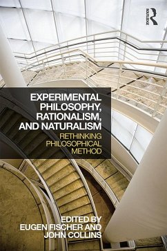 Experimental Philosophy, Rationalism, and Naturalism (eBook, PDF)