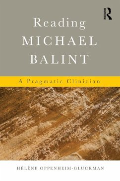 Reading Michael Balint (eBook, ePUB) - Oppenheim-Gluckman, Helene