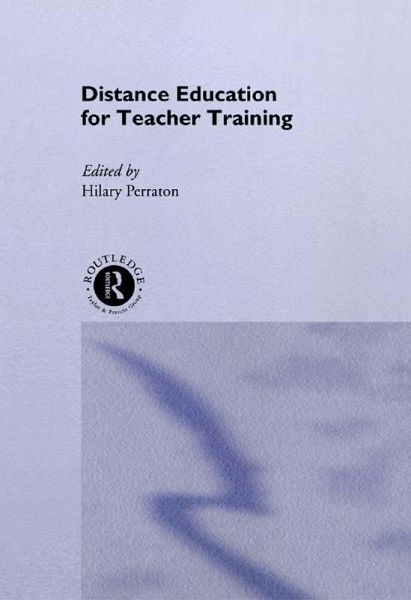 Distance Education for Teacher Training (eBook, PDF) Distance Education for Teacher Training (eBook, PDF)