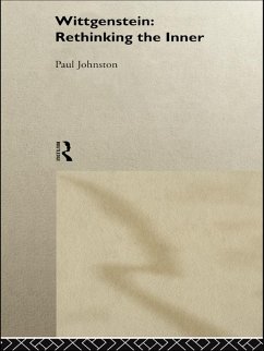 Wittgenstein: Rethinking the Inner (eBook, PDF) - Johnston, Paul