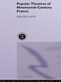 Popular Theatres of Nineteenth Century France (eBook, PDF)