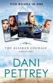 Alaskan Courage Collection (eBook, ePUB)