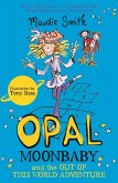 Opal Moonbaby and the Out of this World Adventure (eBook, ePUB)