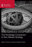 The Routledge Companion to Non-Market Strategy (eBook, ePUB) The Routledge Companion to Non-Market Strategy (eBook, ePUB)