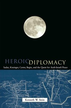 Heroic Diplomacy (eBook, ePUB) - Stein, Kenneth W.