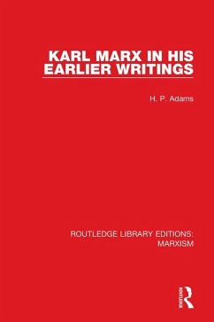 Cover Karl Marx in his Earlier Writings (eBook, PDF)