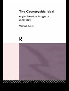 The Countryside Ideal (eBook, PDF) - Bunce, Michael