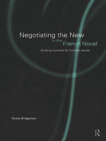 Negotiating the New in the French Novel (eBook, PDF) Negotiating the New in the French Novel (eBook, PDF)