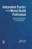 Independant Practice for the Mental Health Professional (eBook, PDF)